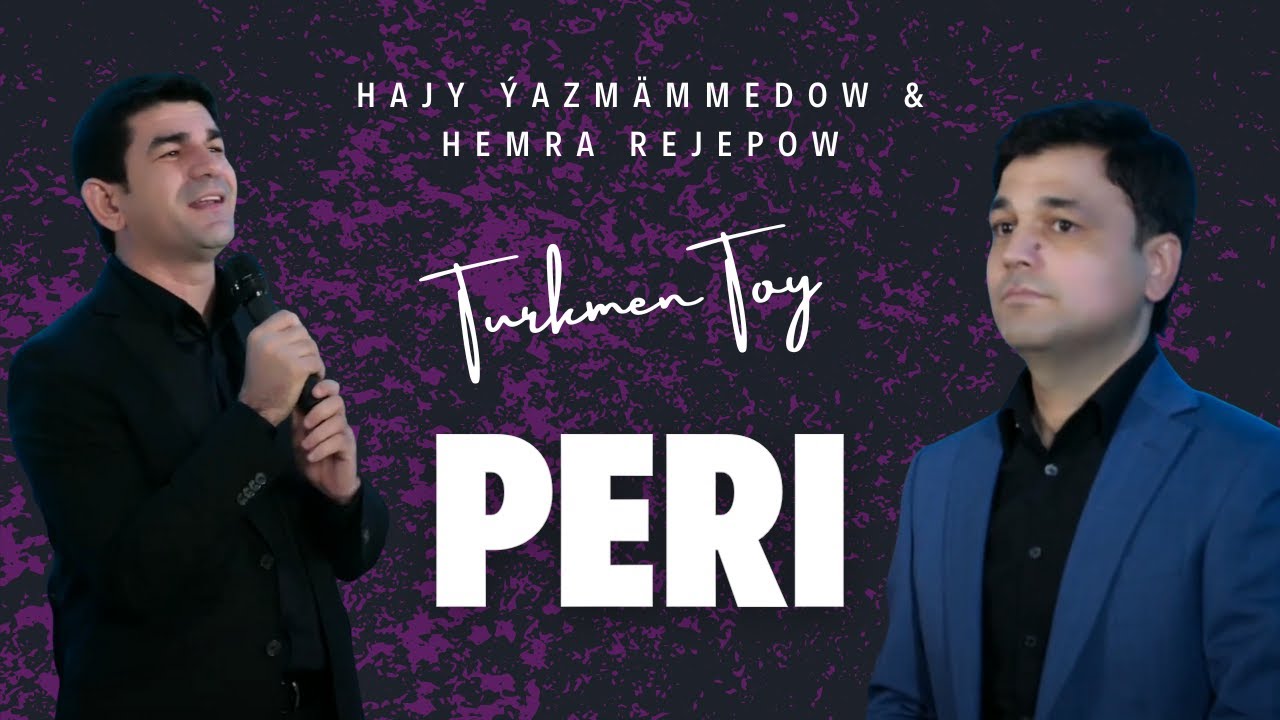 Hajy Yazmammedow - Peri ( & Hemra Rejepow 2022 Official Video hajy yazmammedow 2022
