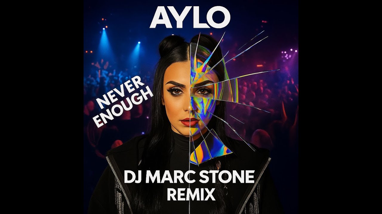 Aylo - Never Enough (Dj Marc Stone Remix)