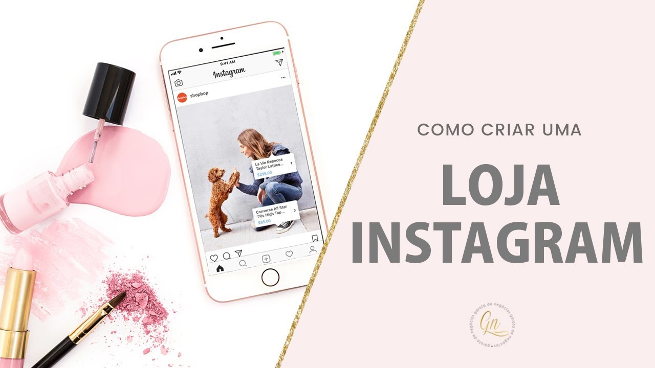 COMO CRIAR UMA LOJA NO INSTAGRAM - PASSO A PASSO | Garota de Negócios