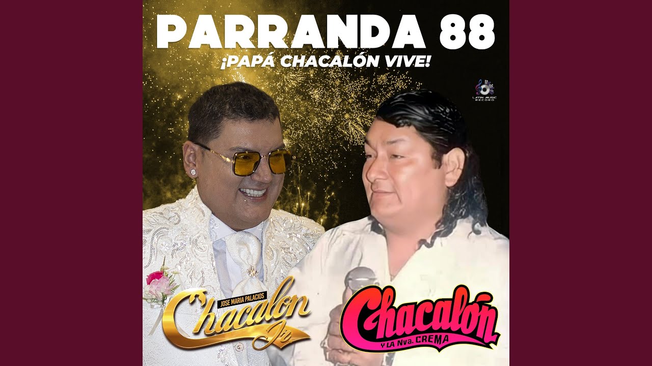 Parranda 88 (Papá Chacalón Vive)