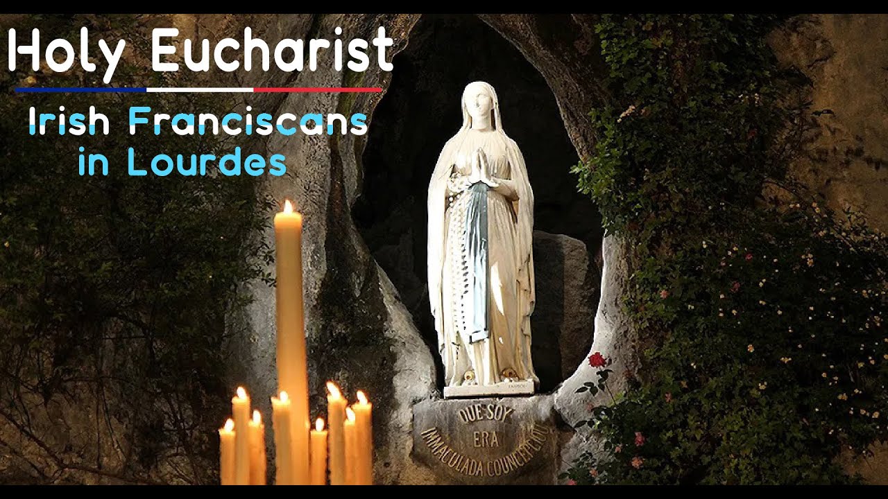 Lourdes: Holy Mass with Irish Franciscan Pilgrims