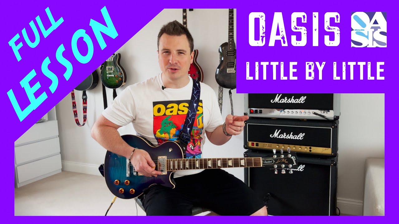 Полный урок: Oasis — Little By Little 🤏 (Урок игры на гитаре в формате 4K + Обучение + Табулатура...