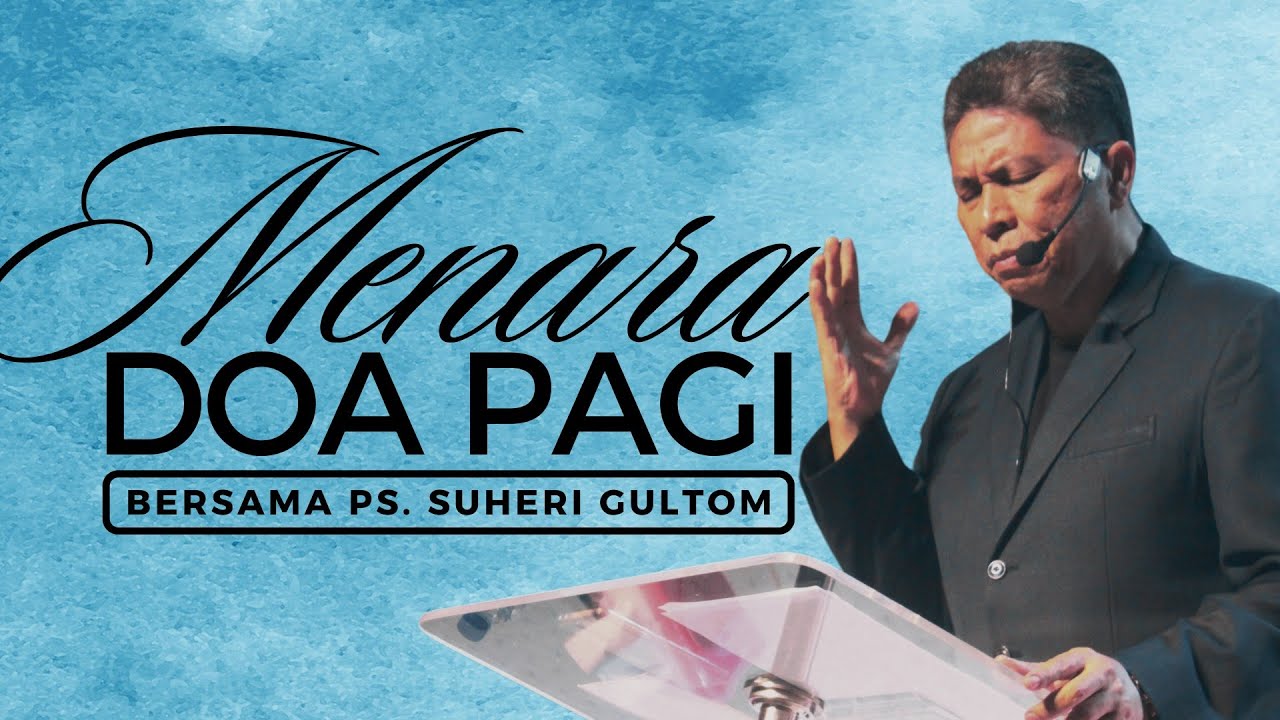MENARA DOA PAGI - Selasa, 06 Mei 2025 | Bersama Ps. Suheri Gultom | Official Suheri Gultom