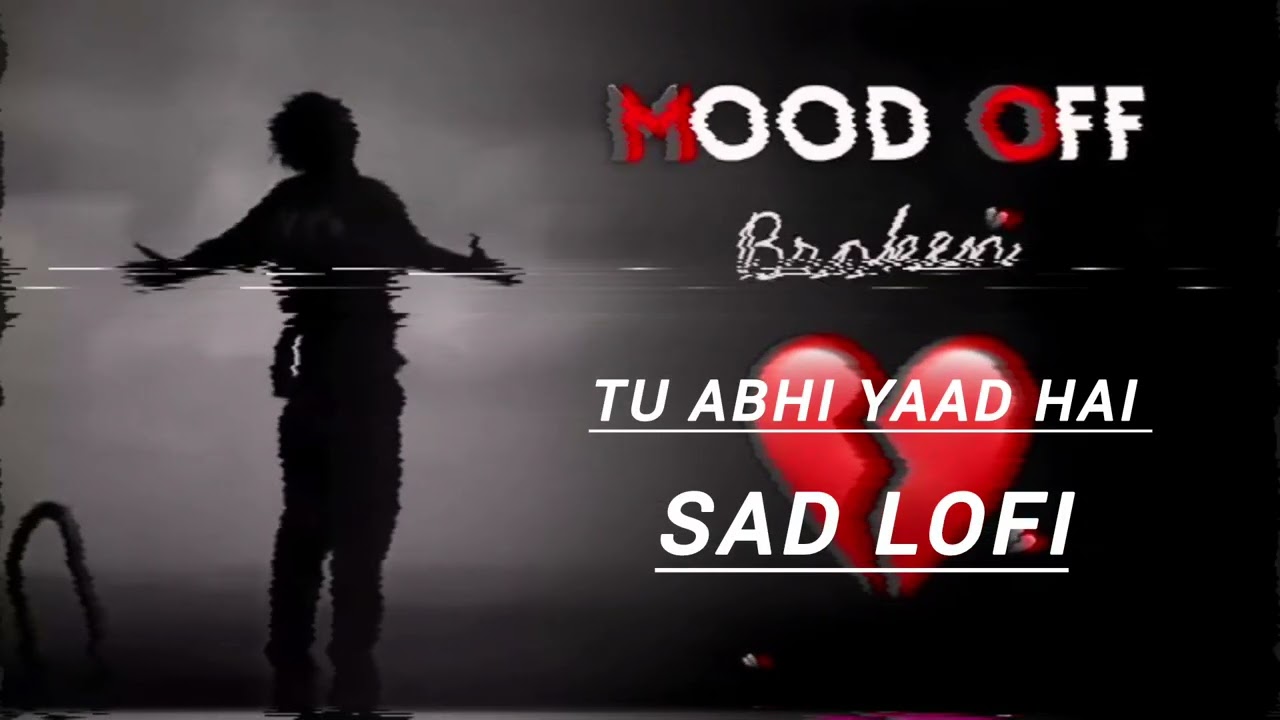 Tu abhi yaad hai | sad lofi song 