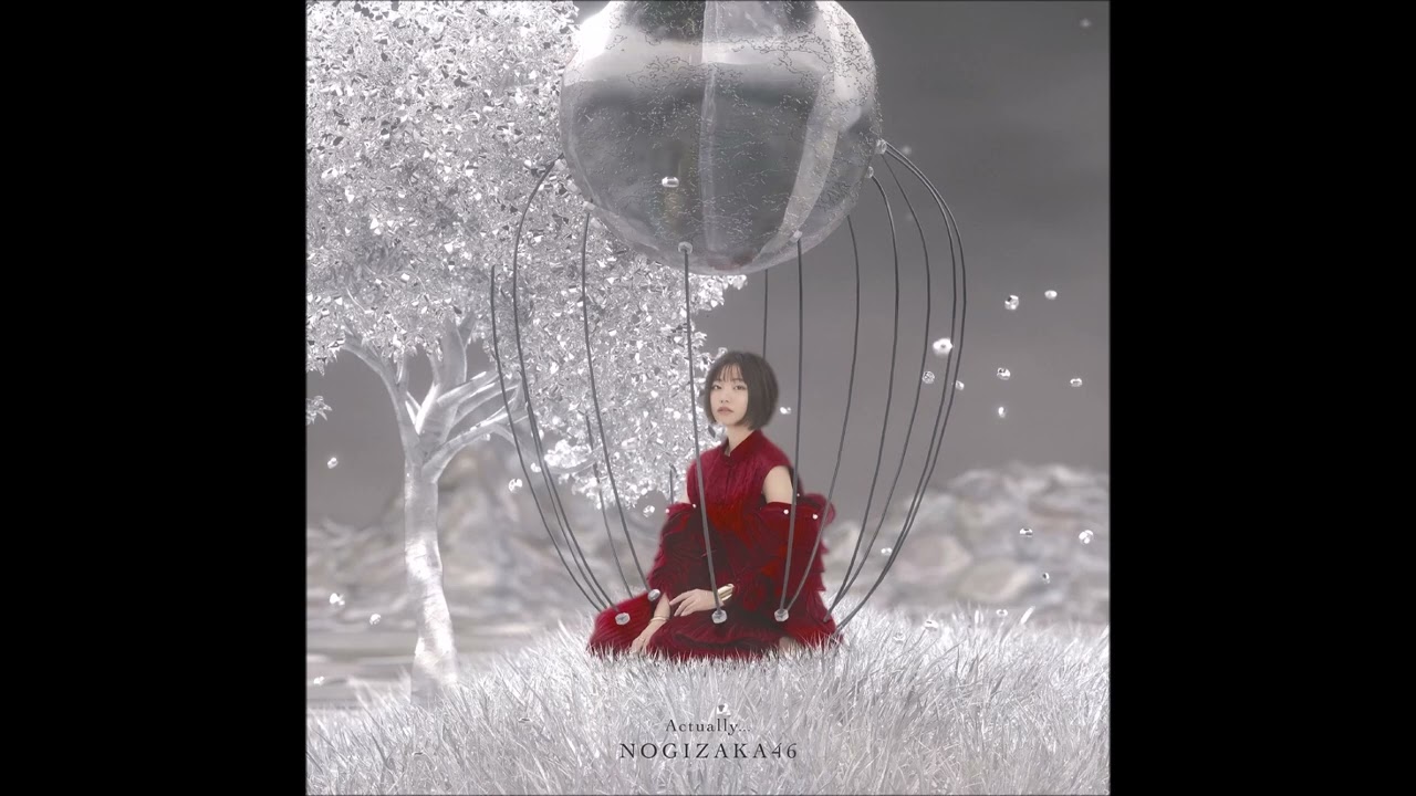 乃木坂46 / Actually… -off vocal ver.-