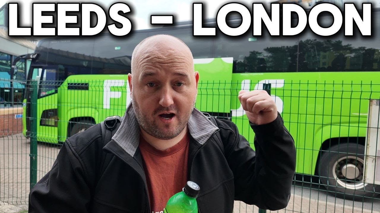 I GOT THE BUS FROM LEEDS TO LONDON - What was I thinking ???