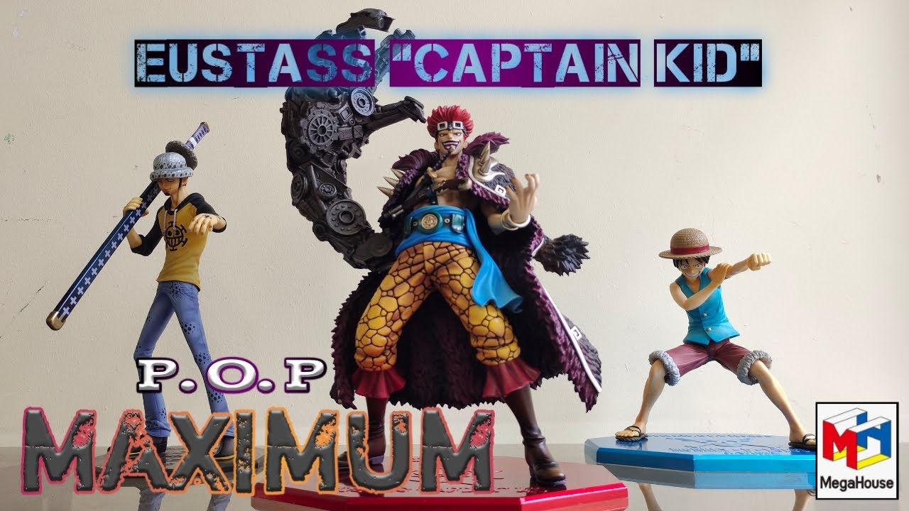 Portrait of Pirates P.O.P MAXIMUM EUSTASS CAPTAIN KID ft. POP JF LUFFY & POP DX LAW