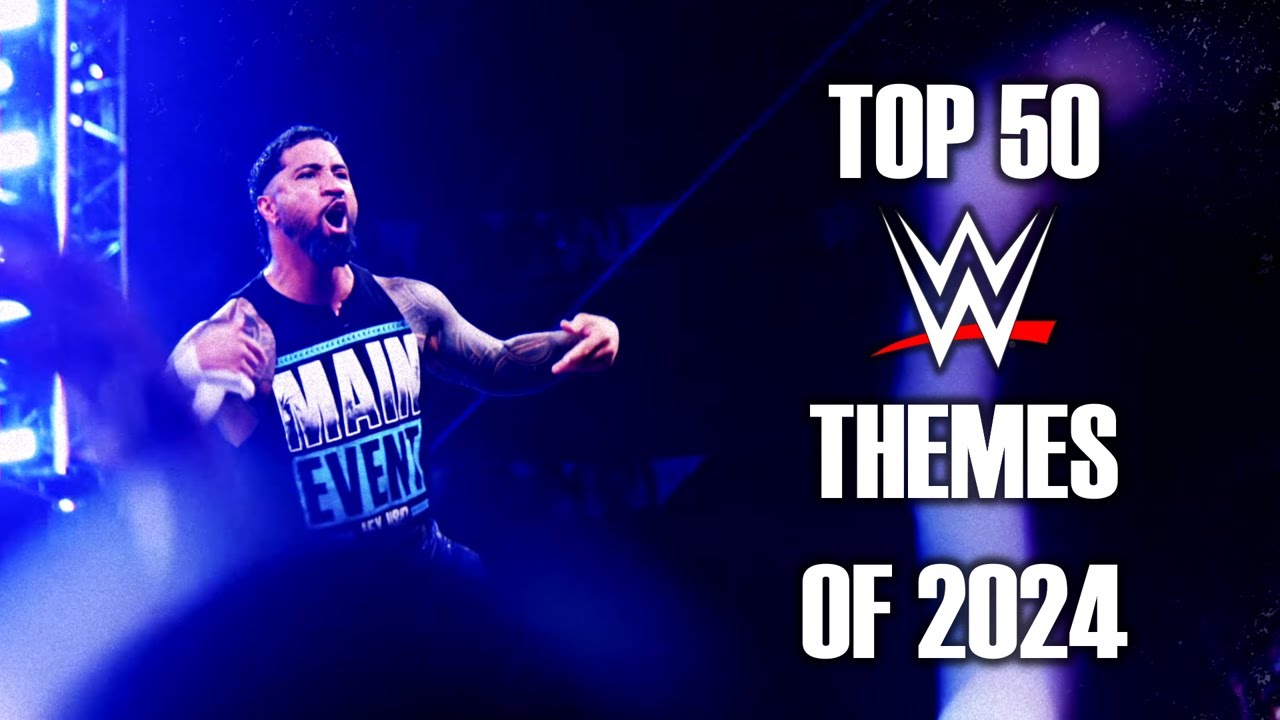 Top 50 WWE Themes of 2024