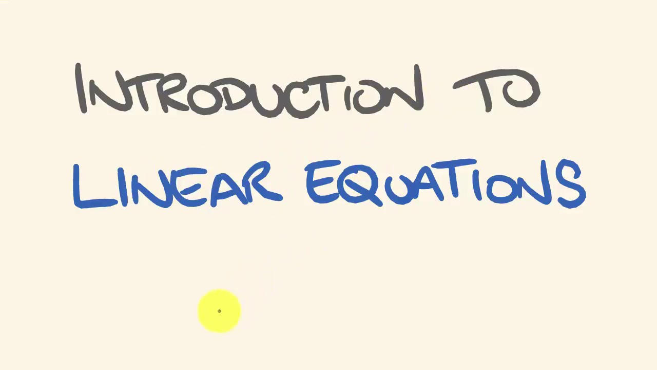 Linear Equations Introduction