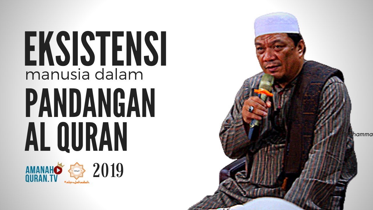 PANDANGAN AL QURAN TERKAIT EKSISTENSI MANUSIA 