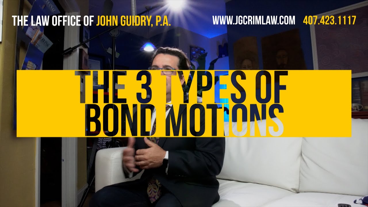 The 3 Types of Bond Motions in Florida