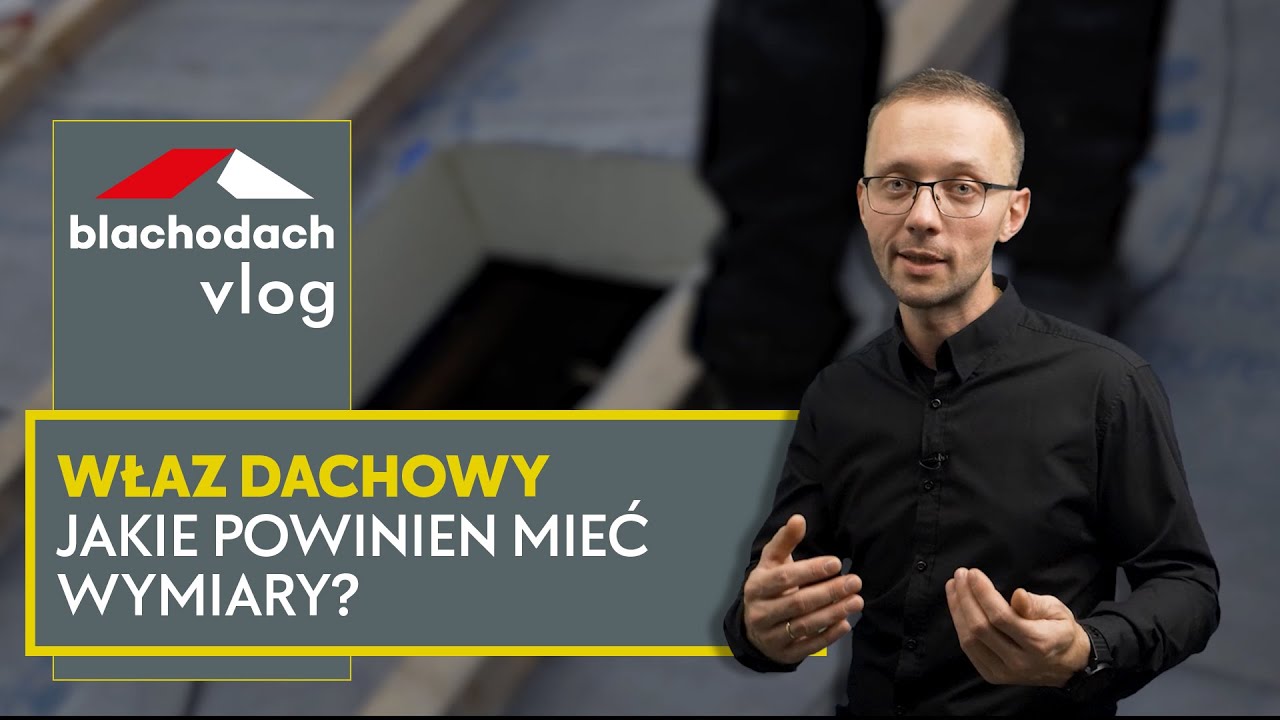 Jakie wymiary powinien mieć wyłaz dachowy? &ndash; BLACHODACH