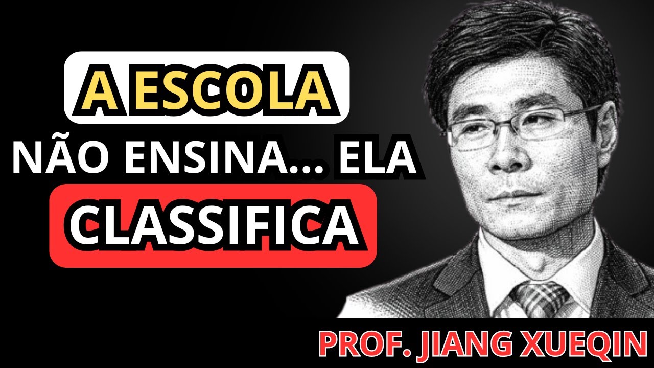 Prof. Jiang Xueqin: EDUCAÇÃO, STATUS E PODER