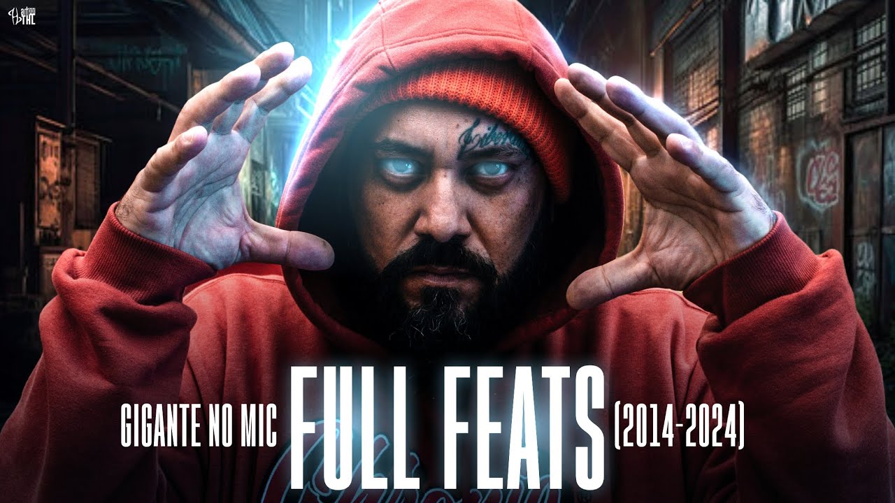 FULL FEATS Gigante No Mic - 2014 a 2024 [163 FEATS] Legendado