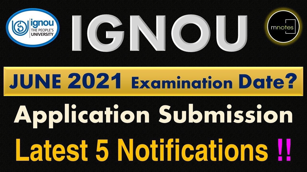 IGNOU | IGNOU EXAM June 2021  | Latest Notification dtd. 09.07.21| IGNOU in ENGLISH