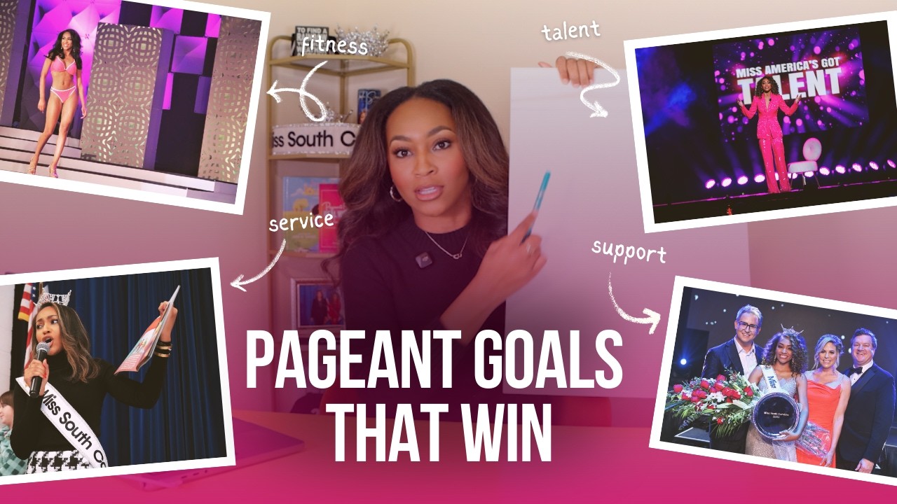 Pageant Girl to Professional Ep. 1: How to Set Goals That Actually Work (Not Just Look Pretty)