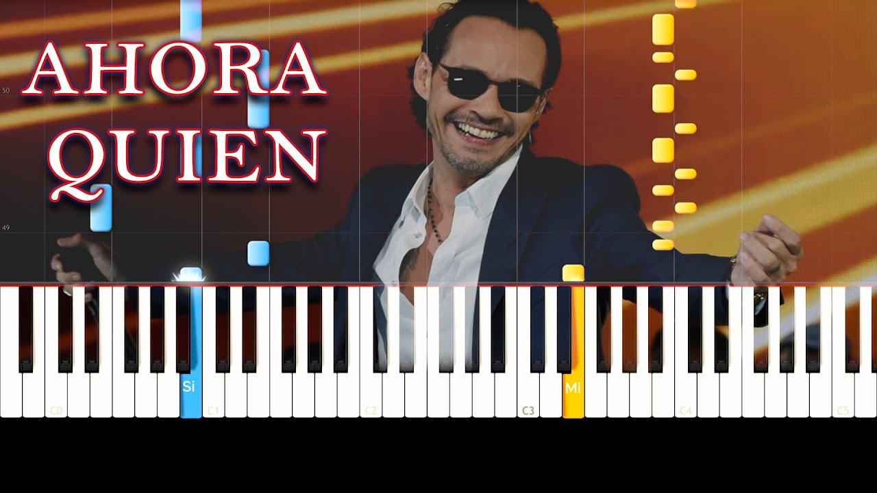 Marc Anthony - Ahora Quien / Piano Tutorial / Notas Musicales