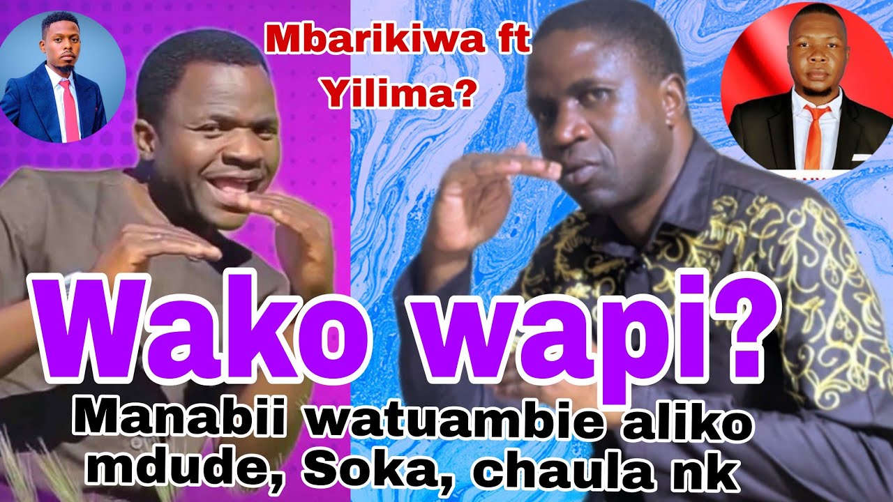 Mbarikiwa amemshirikisha William Yilima? Wimbo kuuliza manabii, wahubiri, waimbaji kunyamaza UTEKAJI