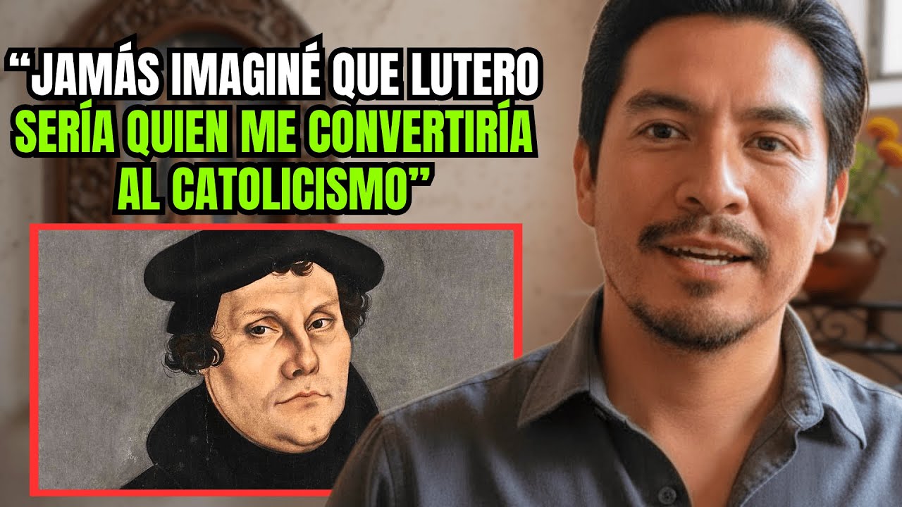 RELATO INCREÍBLE: Estudié a Lutero toda mi vida… y sus propias palabras me llevaron al catolicismo.