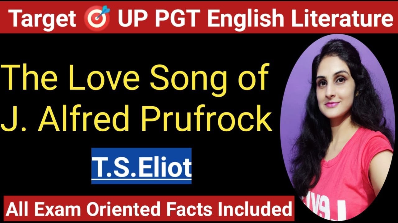 The Love Song of J. Alfred Prufrock by T. S. Eliot