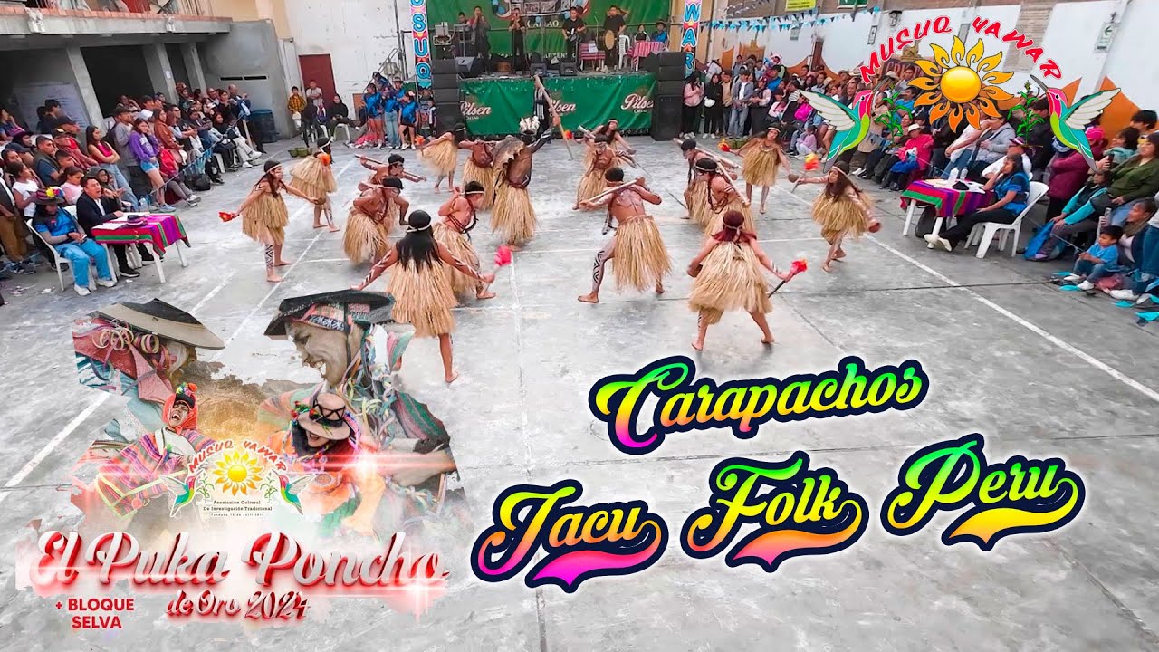 Carapachos - Tingo Maria - Jacu Folk Peru / Puka Poncho de Oro 2024 Musuq Yawar