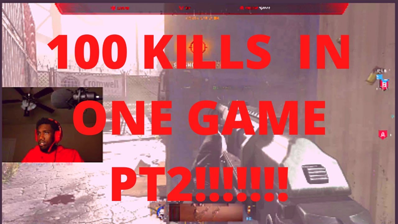 100 KILLS  IN ONE GAME PT2!!!!!!!