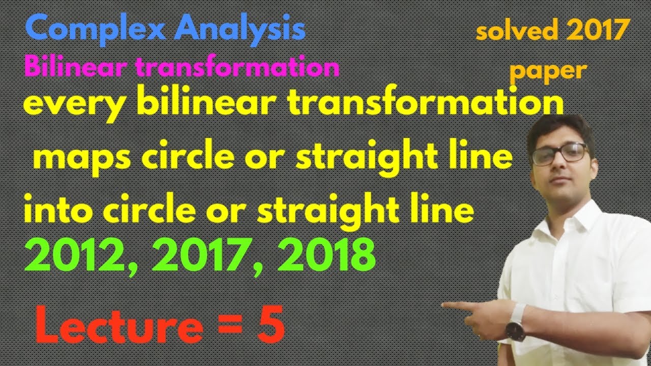 every bilinear transformation maps circle or straight line into circle or straight line