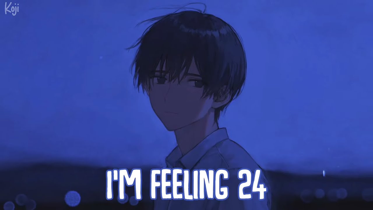 「Nightcore」→ 24 (Lyrics) by John Michael Howell