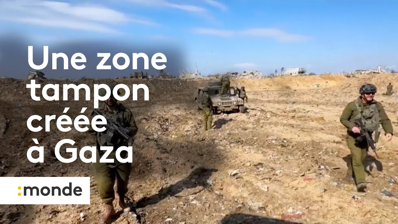 Guerre entre Israël et le Hamas : une “zone tampon” créée dans la bande Gaza