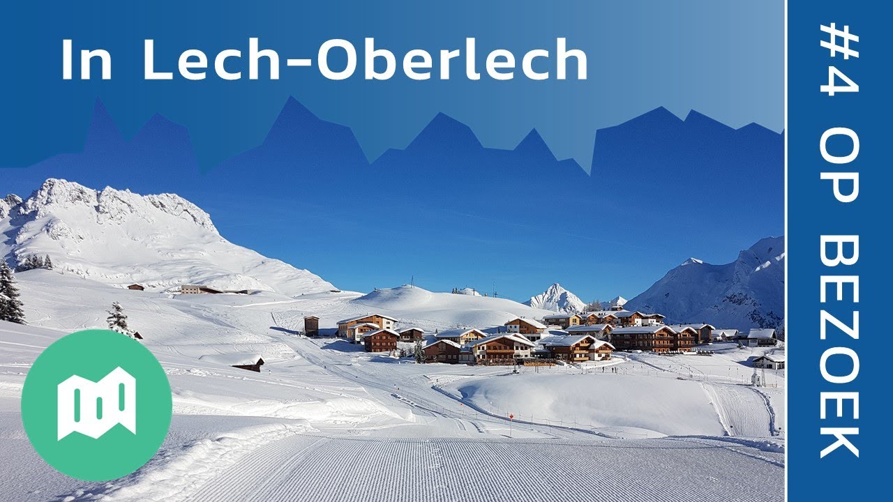 In Lech-Oberlech in skigebied Ski Arlberg | Op bezoek #4