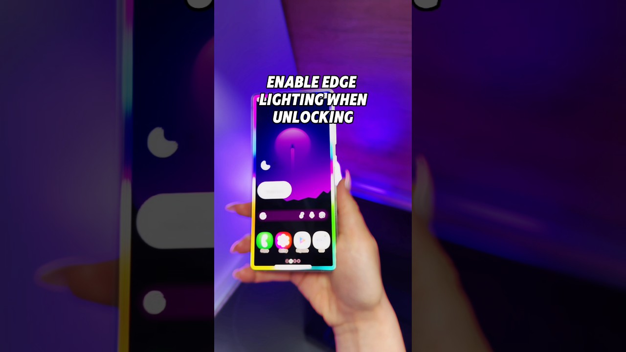 Enable Edge Lighting when Unlocking on Samsung 🖤🟣