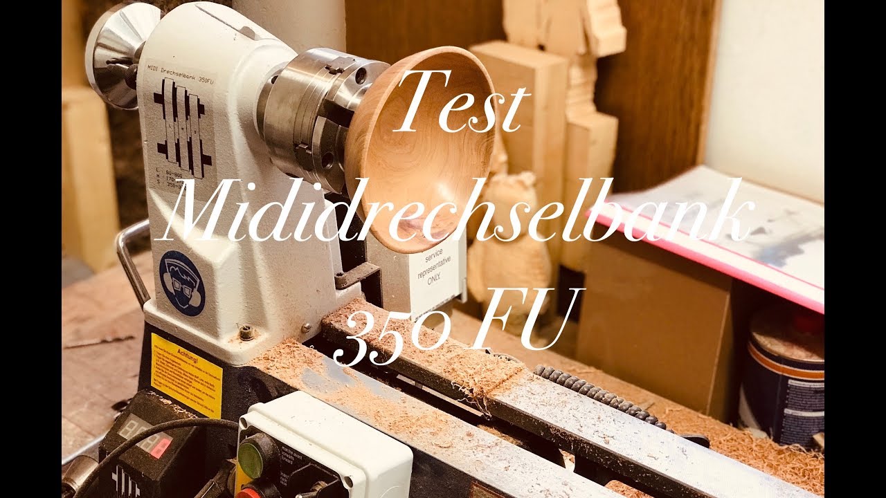 Midi Drechselbank 350FU erster Test
