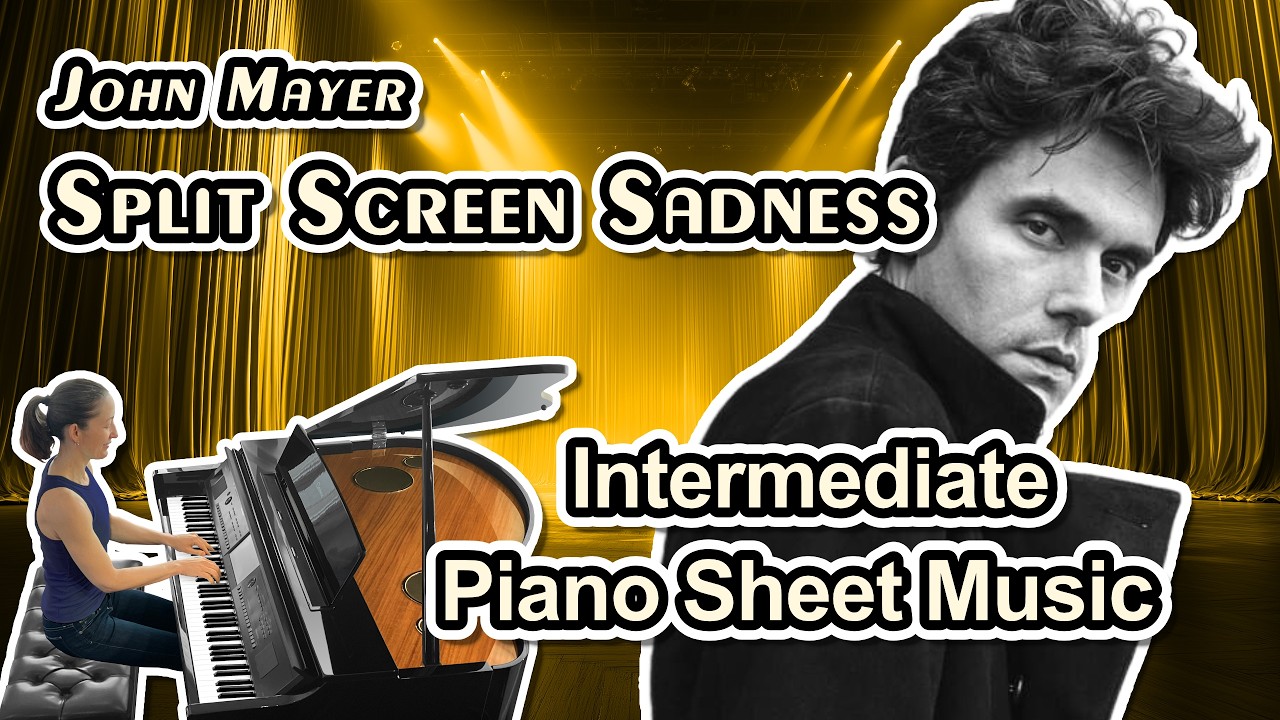 Split Screen Sadness (John Mayer) - Intermediate Piano Solo
