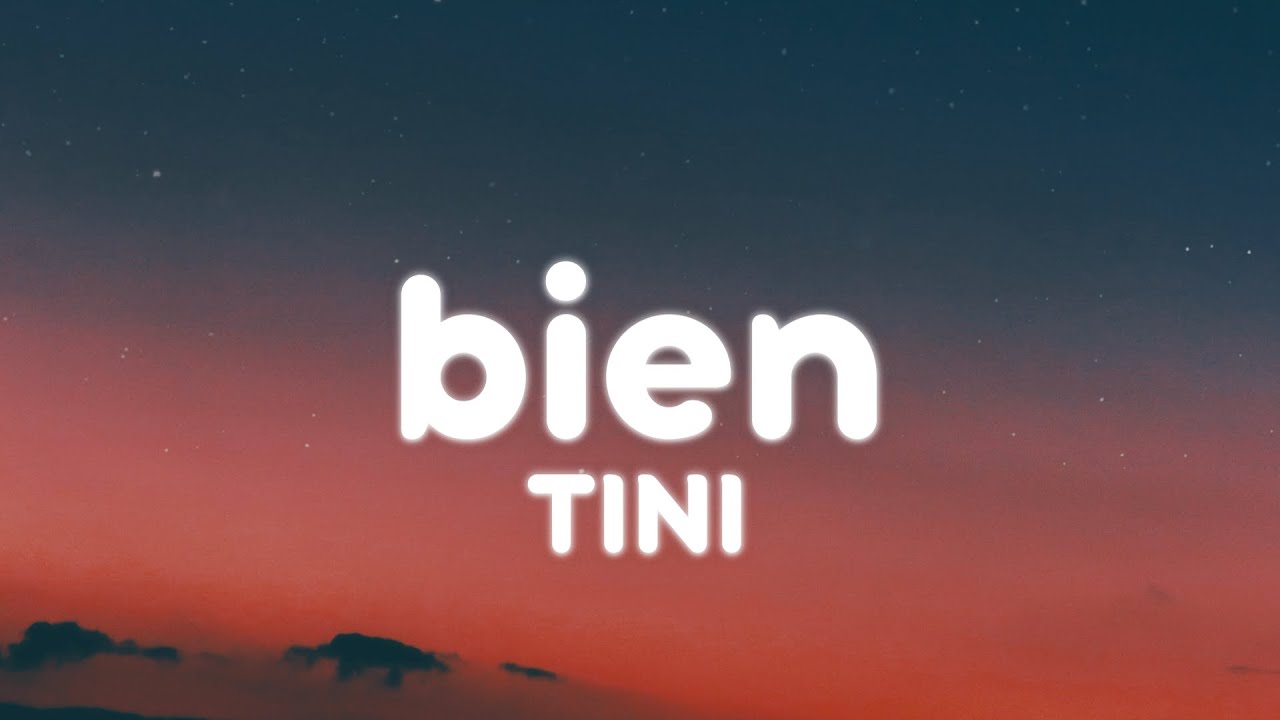 TINI - bien (Letra/Lyrics)