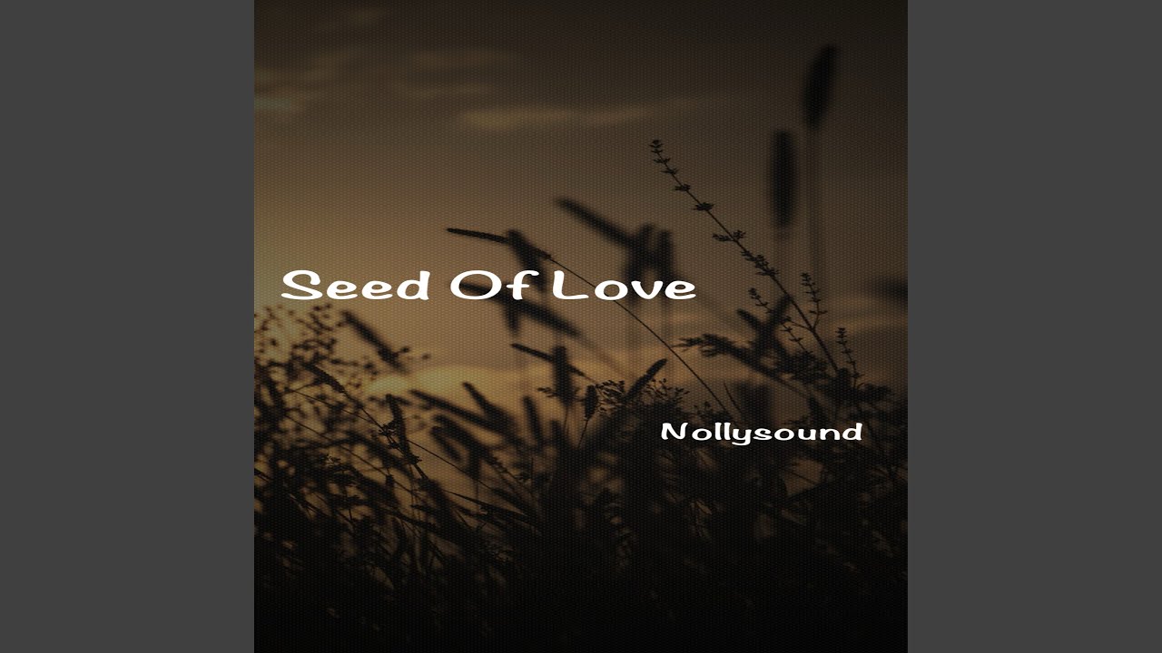 Seed of Love