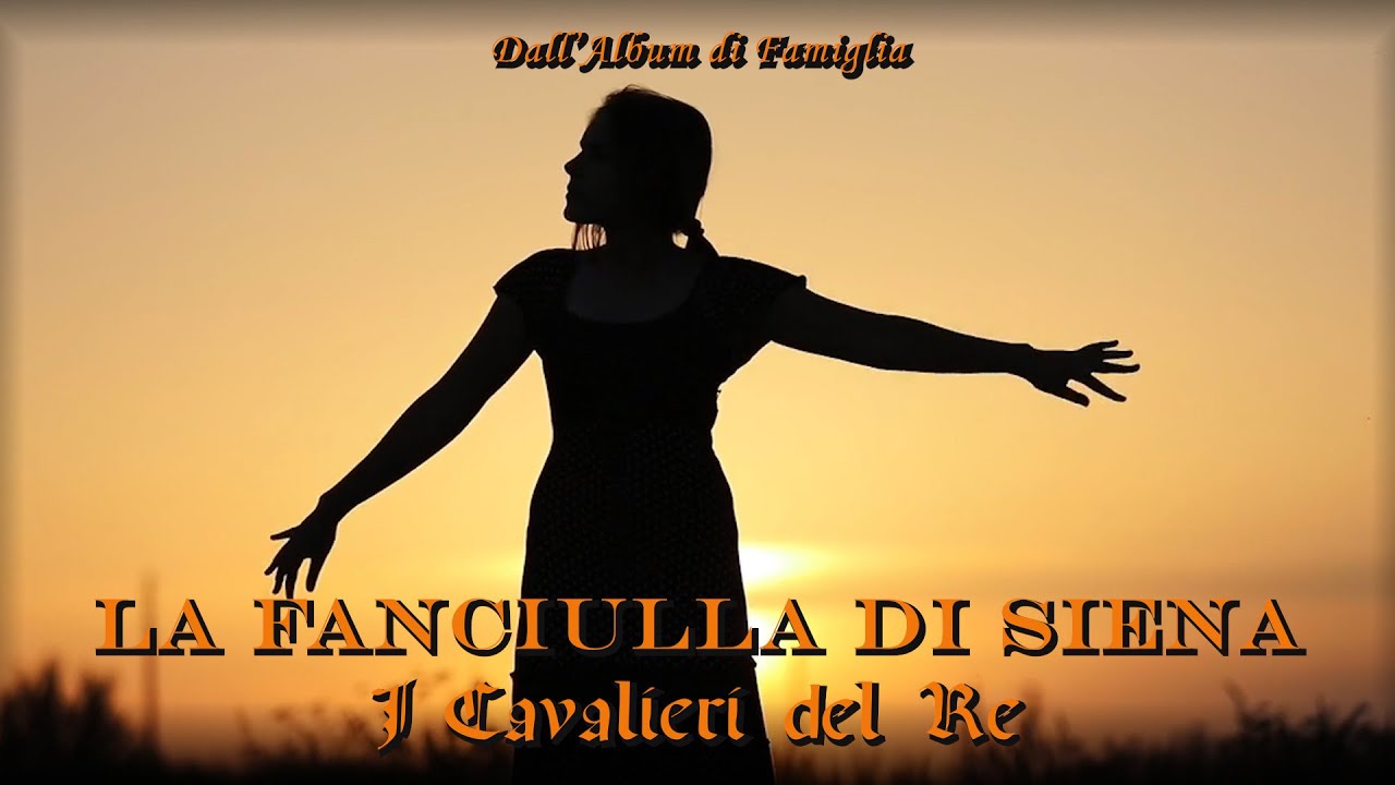 LA FANCIULLA DI SIENA - (Movie) - I Cavalieri del Re