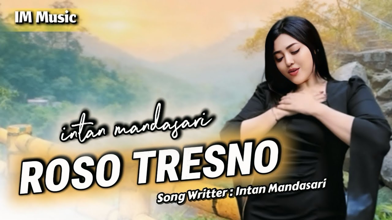ROSO TRESNO - INTAN MANDASARI (Original Video Music)