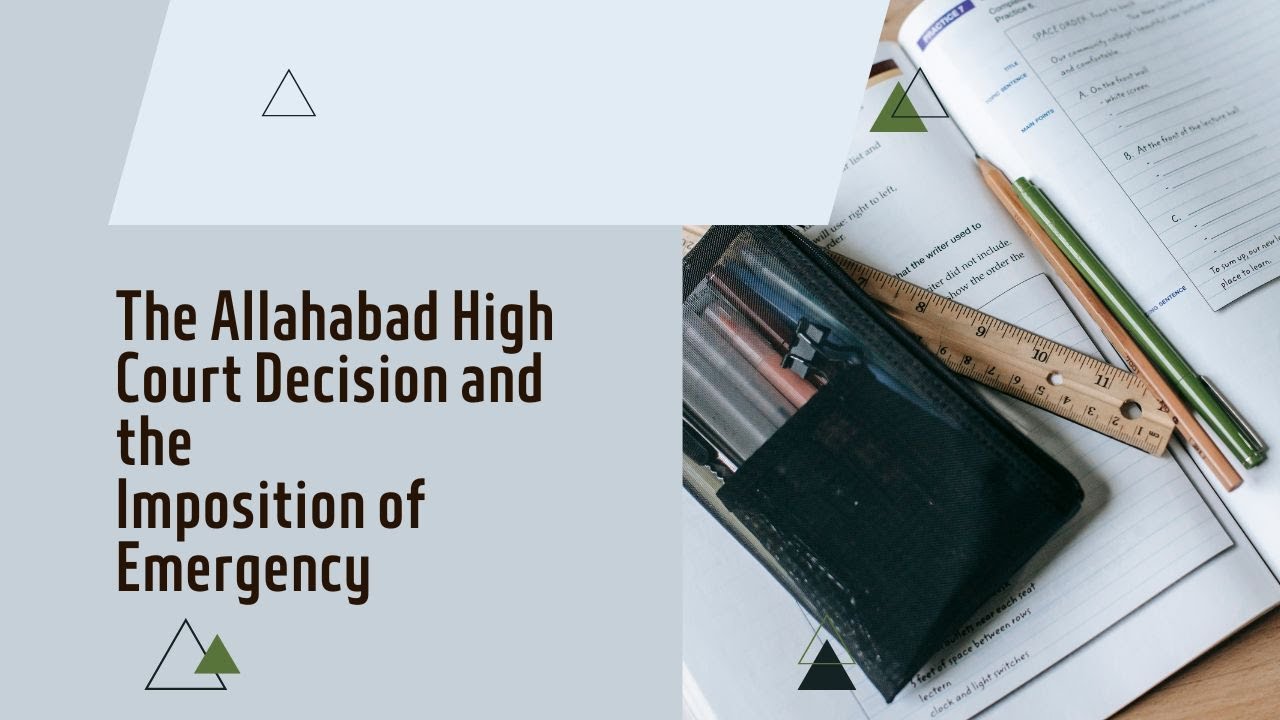 #The Allahabad High Court Decision and the Imposition of Emergency #aboutthingsandstuff