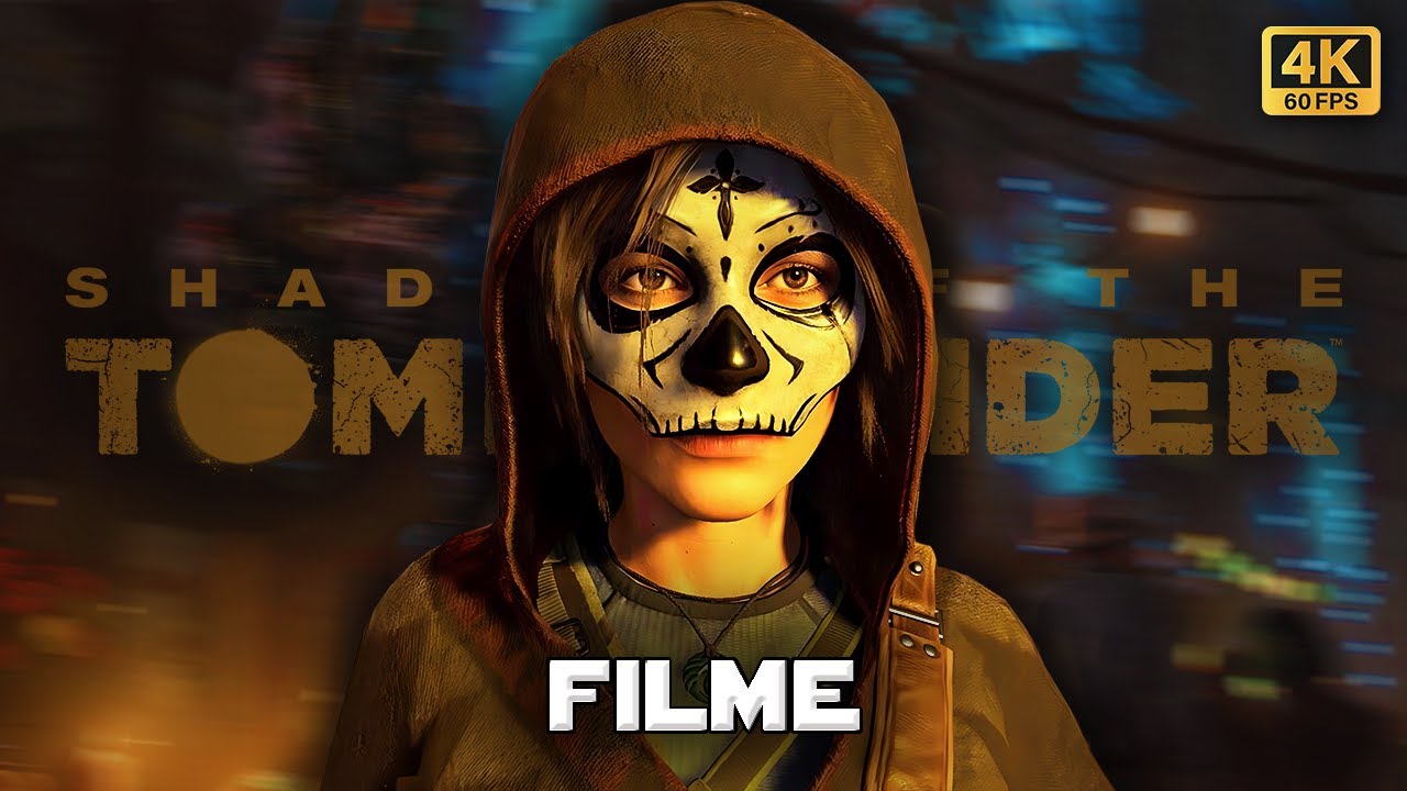 Shadow of Tomb Raider - O Filme Completo (Dublado) 4K60