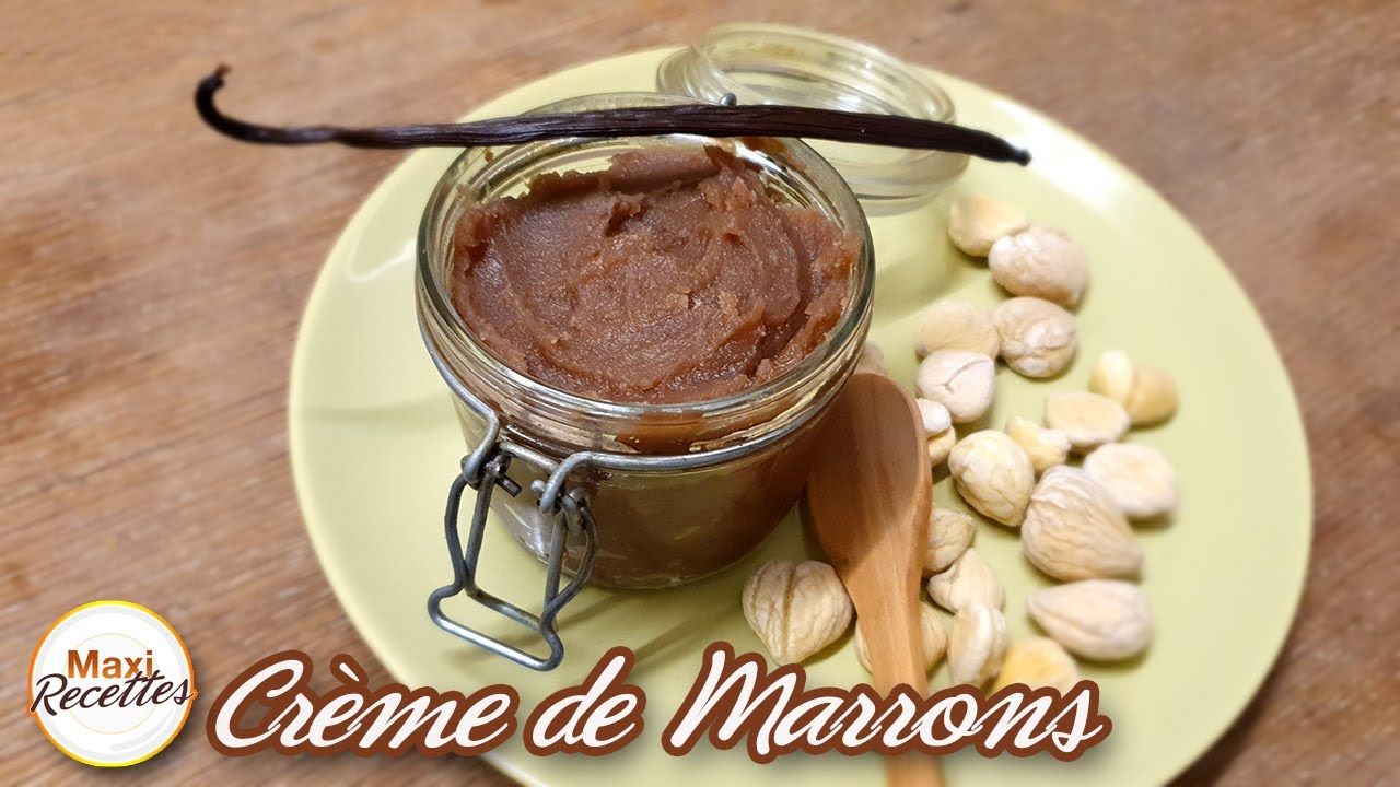 Crème de Marrons Recette Facile Fait Maison