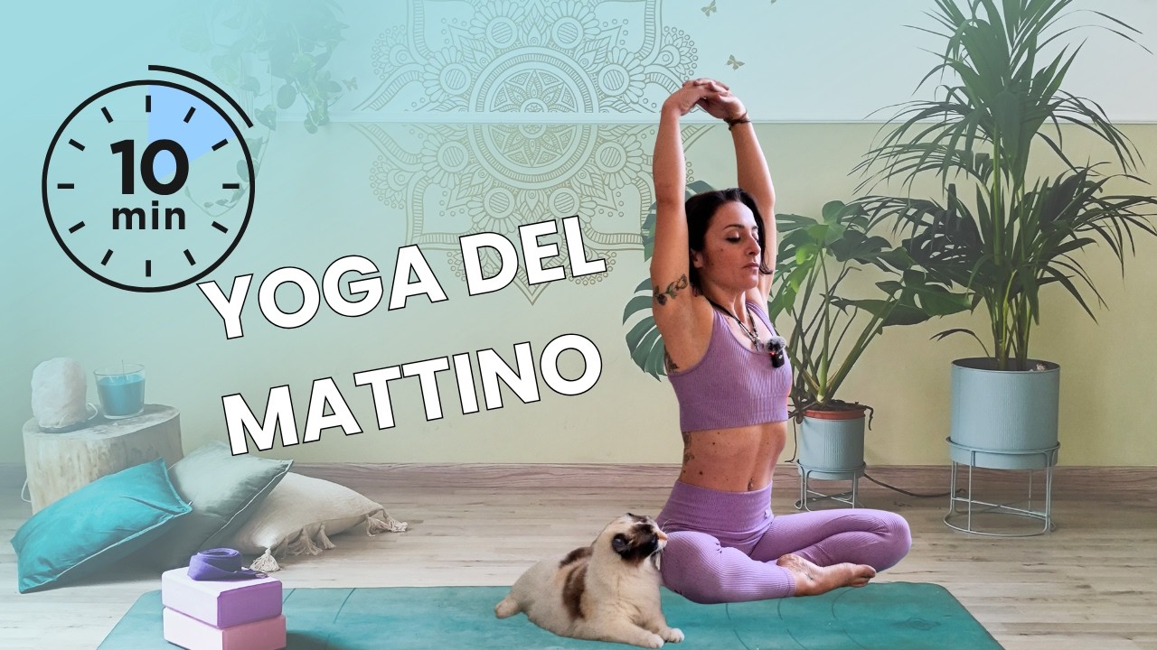 Yoga Mattina 10 Minuti | Risveglia il Corpo con un Riscaldamento Dolce