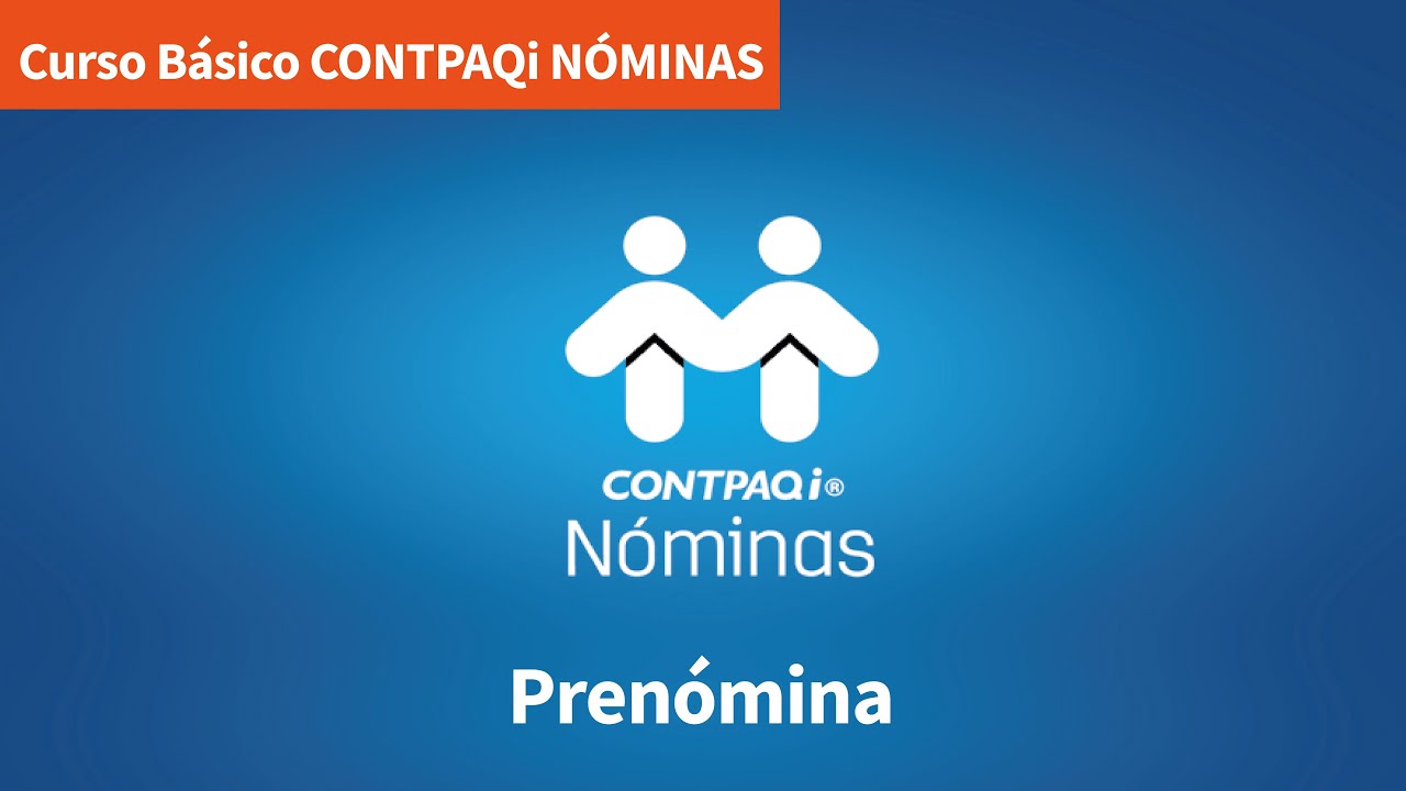 Curso Básico Contpaqi Nóminas. Pre-nómina.