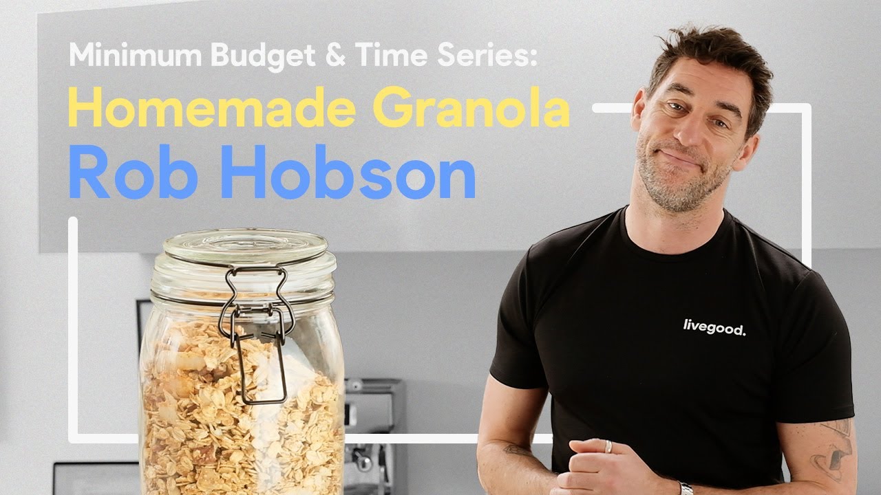 Homemade Granola | Rob Hobson | Minimum Budget & Time Series