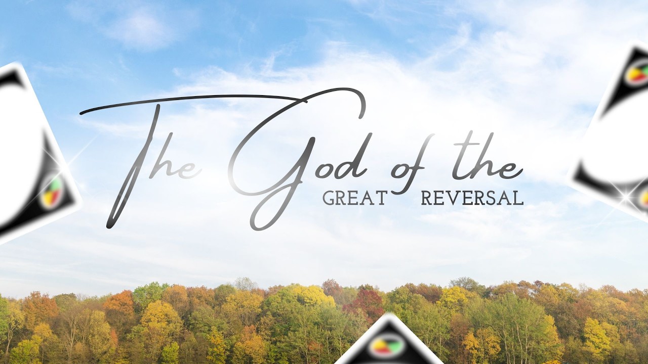 THE GOD OF THE GREAT REVERSAL | Romans 3:21-26; Psalm 85:10 | Ptr. Mike Palero