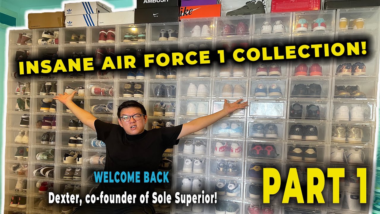 INSANE AIR FORCE 1 COLLECTION! (ft. Dexter, founder of SoleSuperior) PART 1!