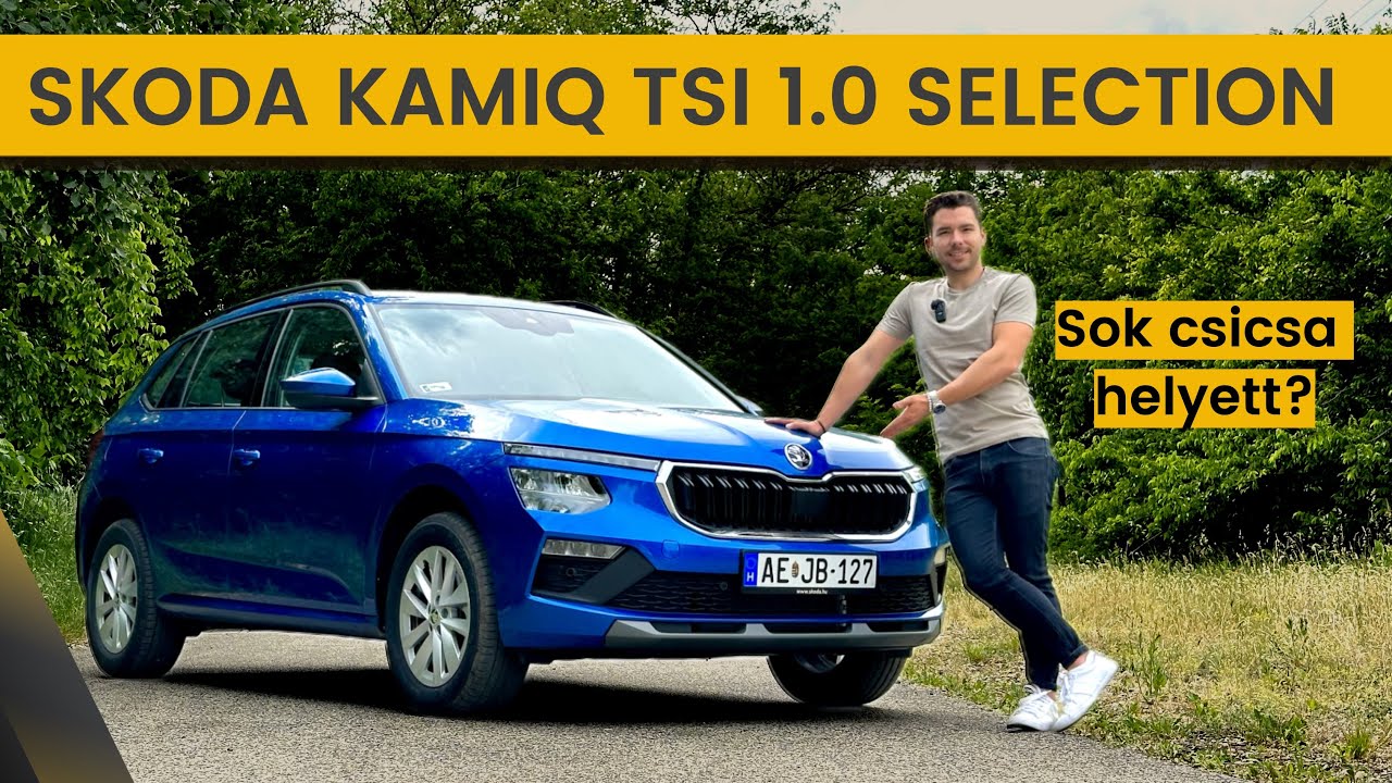 Sok csicsa helyett? Skoda Kamiq 1.0 TSi Selection - DRIVEN LIVE teszt