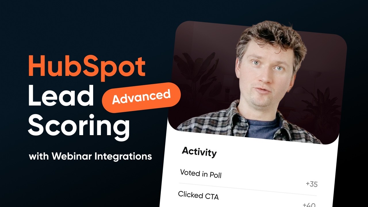 Advanced lead scoring in HubSpot using webinar data