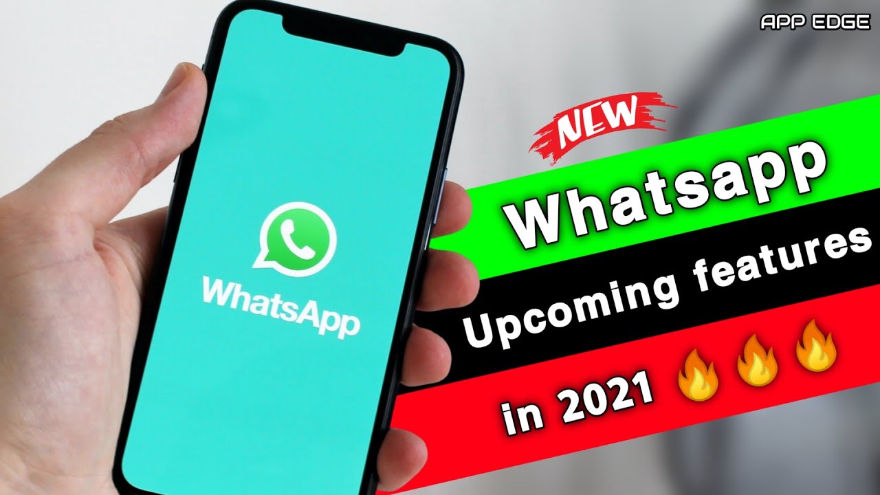 whatsapp new upcoming features in 2021 🔥🔥 |
