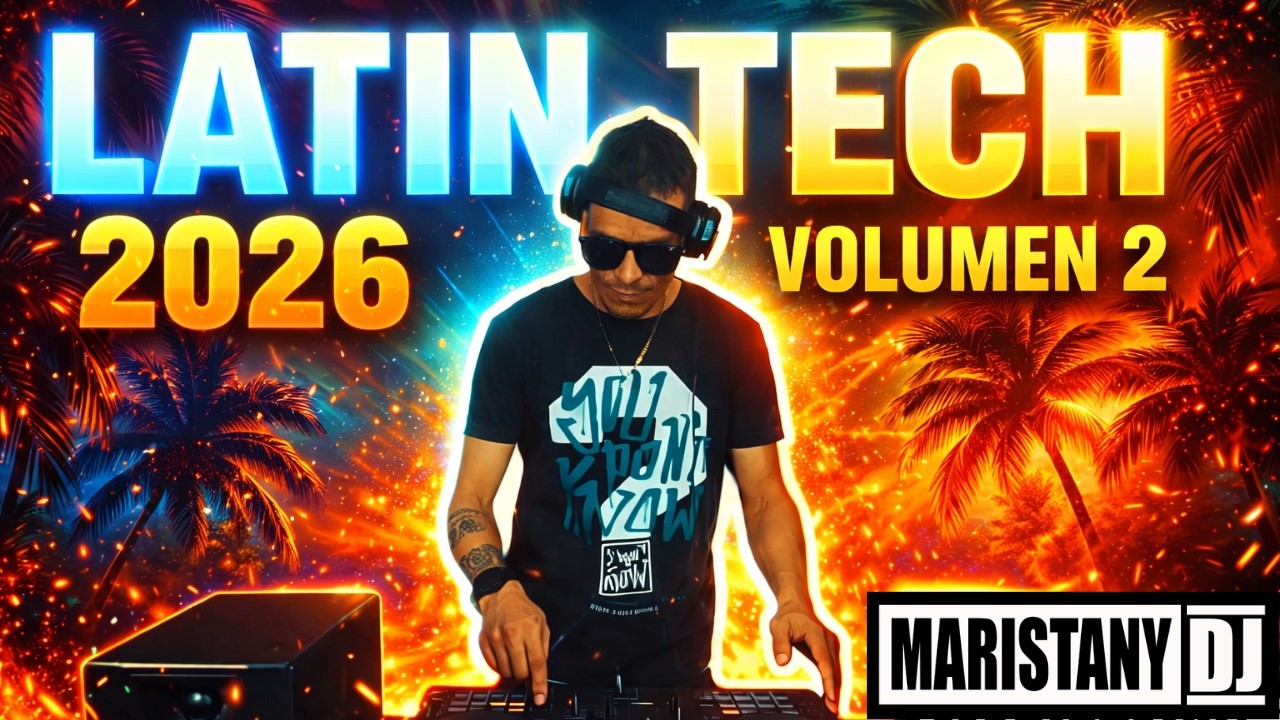 LATIN TECH 2026 🔥 | Latin Tech House Mix Vol. 2 | MARISTANY DJ