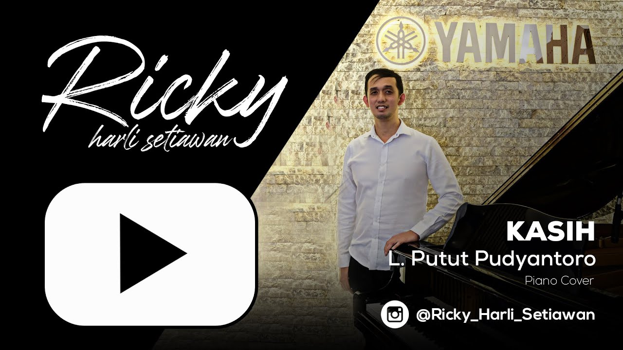 Kasih - L. Putut Pudyantoro ( Piano Cover By Ricky Harli Setiawan )